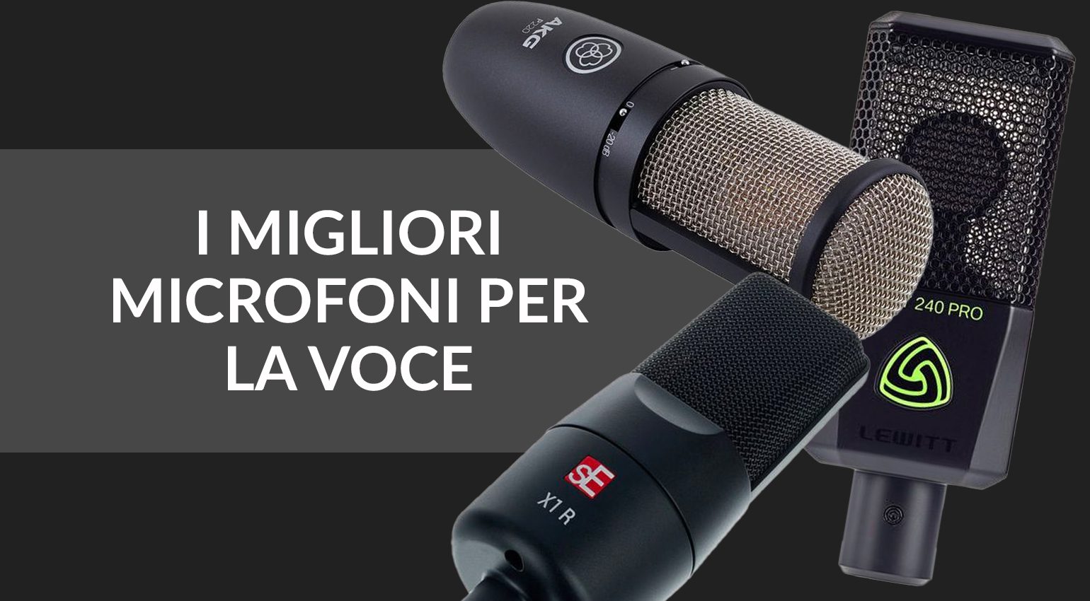 I migliori microfoni per registrare la voce a meno di 250 euro
