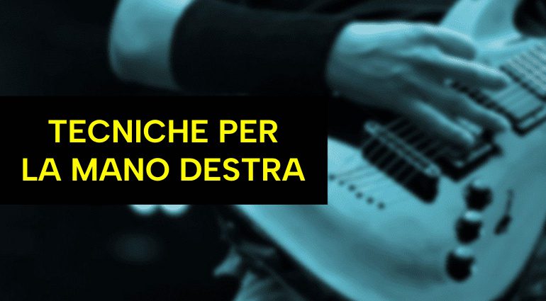 Tecniche per la mano destra