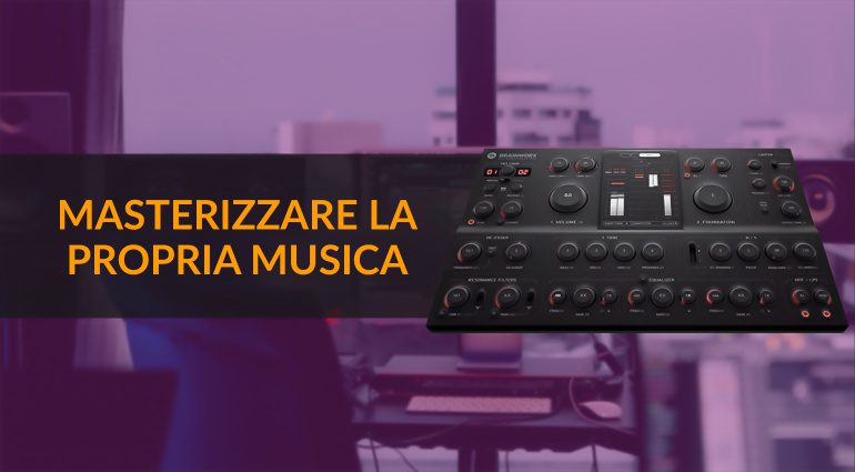 Masterizzare la Propria Musica