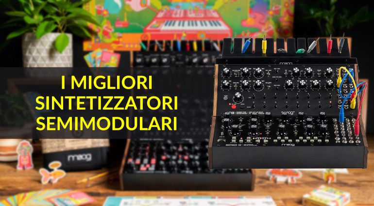 I Migliori Sintetizzatori Semimodulari per il vostro Studio