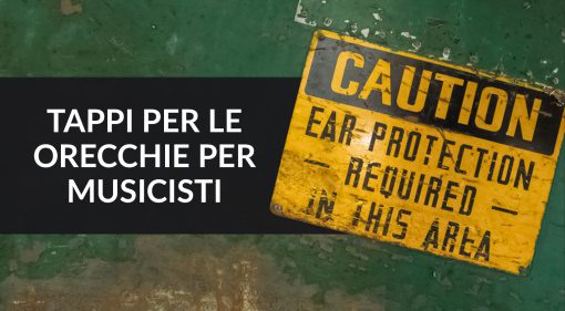 Tappi per le orecchie per musicisti