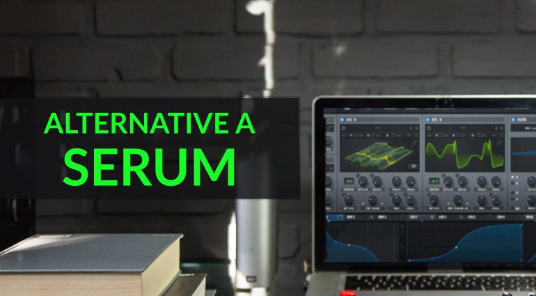 Le Migliori Alternative a Serum - I migliori VST per EDM