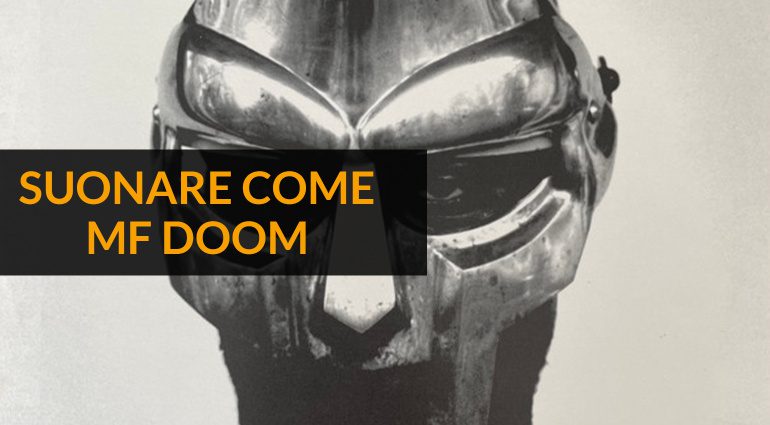 Suonare Come MF Doom