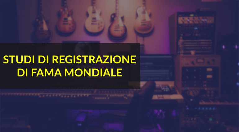 Studi leggendari: i migliori studi di registrazione di tutti i tempi