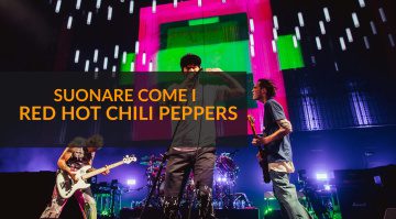 Suonare Come i Red Hot Chili Peppers
