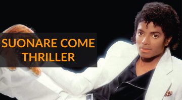 Suonare Come Thriller di Michael Jackson