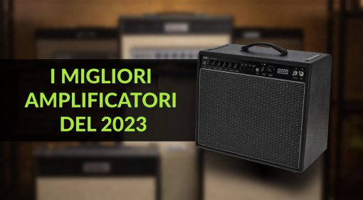 Migliori amplificatori per chitarra 2023