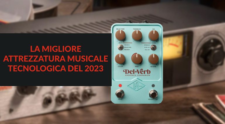 La migliore attrezzatura tecnologica musicale del 2023