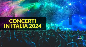 Concerti in Italia 2024: guida aggiornata agli appuntamenti di quest’anno