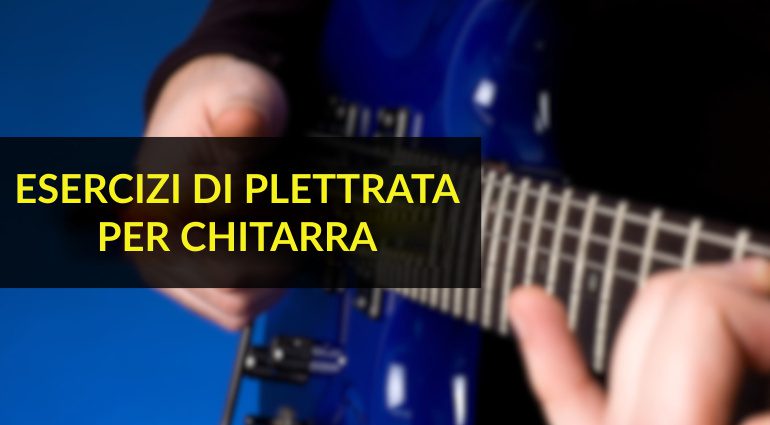 Esercizi di Plettrata per Chitarra: Migliora Subito il tuo Playing