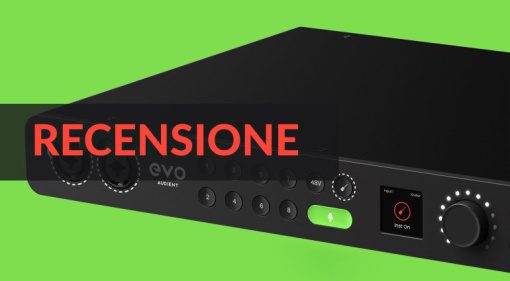 Audient EVO 16 - Recensione