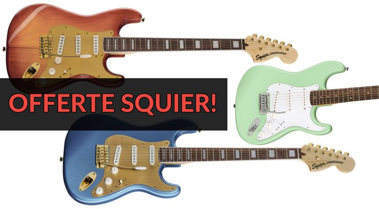 Offerte Imperdibili sulle Chitarre Squier!