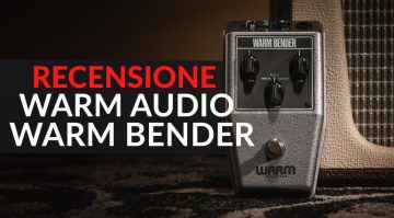 Warm Audio Warm Bender: Tonebender Fuzz multi-mode al germanio - Recensione