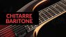 Guida all'acquisto: le migliori chitarre baritone