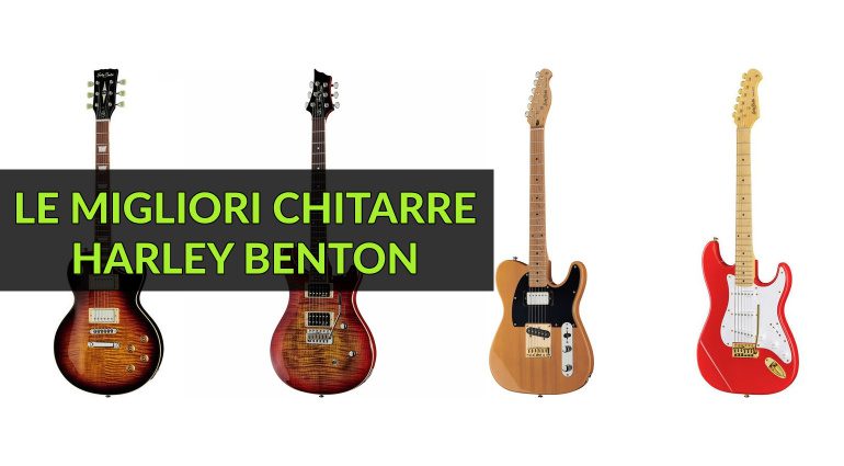 Le Migliori Chitarre Harley Benton