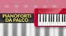 Pianoforti da Palco a Prezzi Accessibili