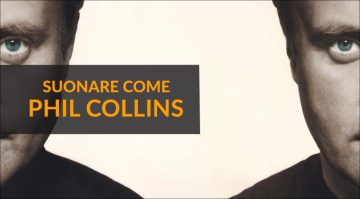 I Can Feel It: Suonare Come Phil Collins