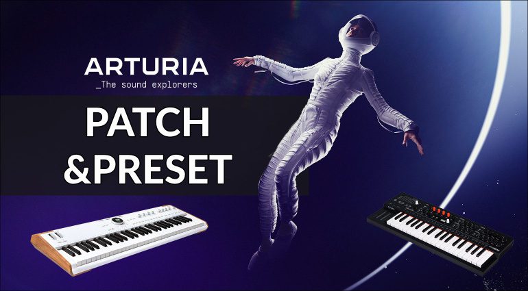 Patch e Preset per i tuoi sintetizzatori Arturia