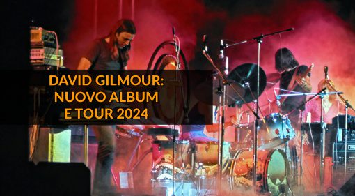 David Gilmour: Imminente l’Uscita del Nuovo Album e Conseguente Tour 2024?