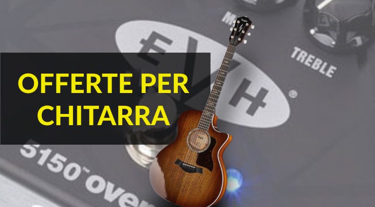 Offerte per Chitarra