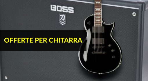 Offerte per chitarra: Boss, ESP e Marshall