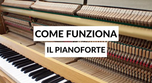 Come Funziona il Pianoforte