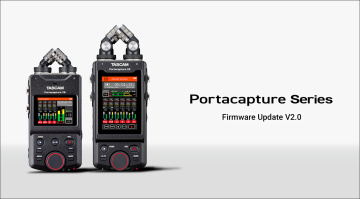 TASCAM Portacapture X6 e X8: il firmware si aggiorna alla versione 2.0