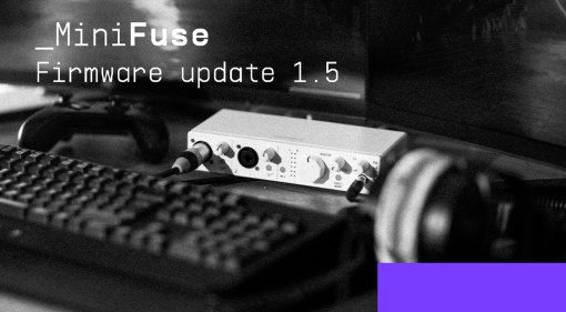 Arturia MiniFuse 1.5: nuove funzioni per lo streaming e il podcasting