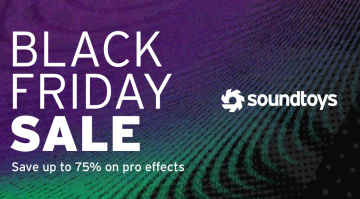 Soundtoys Black Friday: Fino al 75% di sconto su tutti i plugin e i bundle!