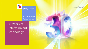 Prolight + Sound 2025: L’Evento Leader Festeggia il suo 30° Anniversario!